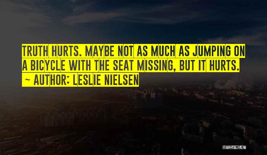 Leslie Nielsen Quotes 1937957