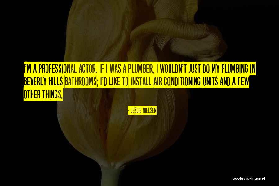 Leslie Nielsen Quotes 2157905 Leslie Nielsen Quotes 2157905