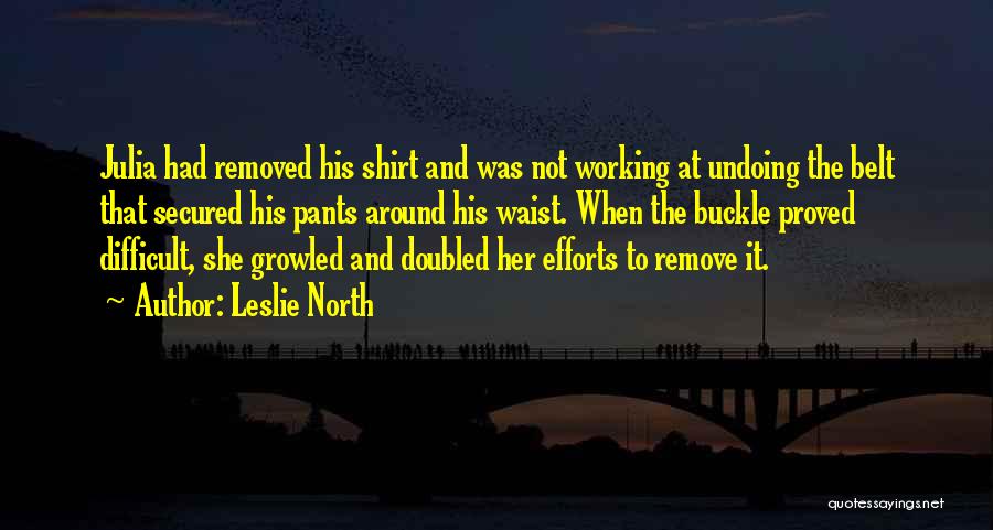 Leslie North Quotes 2236158