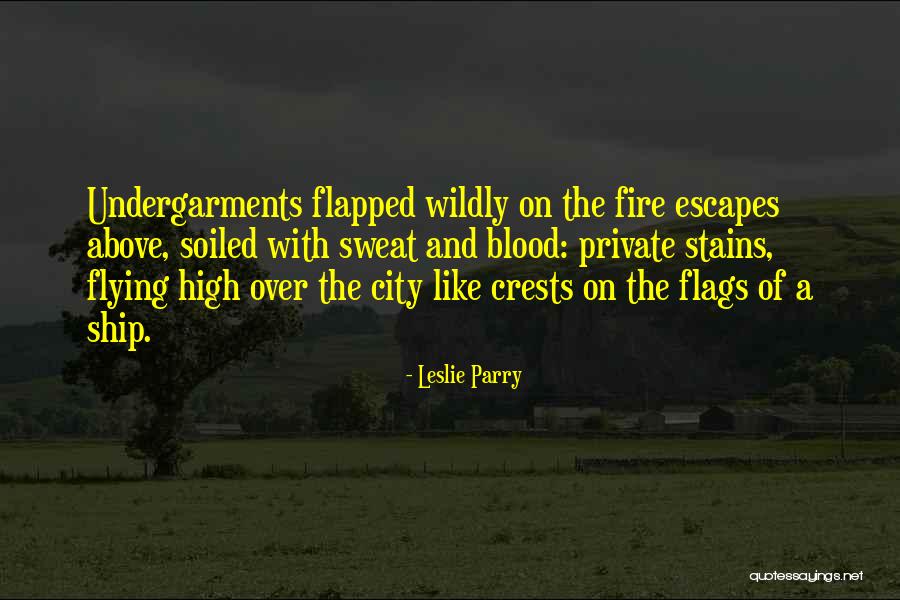 Leslie Parry Quotes 1125079