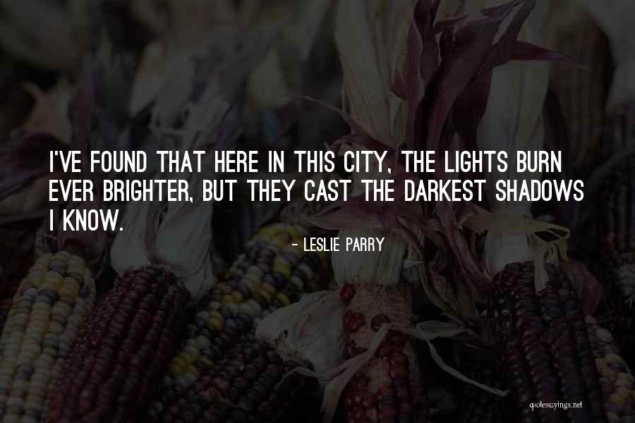 Leslie Parry Quotes 1286106