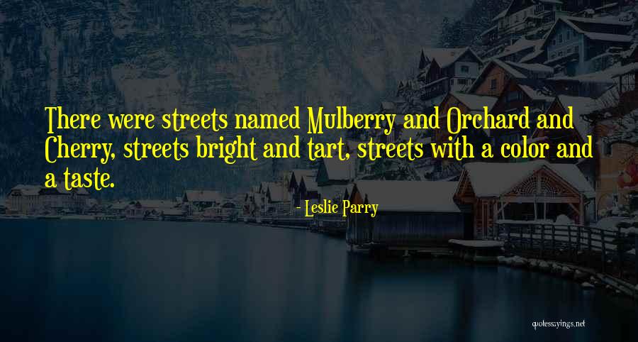 Leslie Parry Quotes 365585 Leslie Parry Quotes 365585