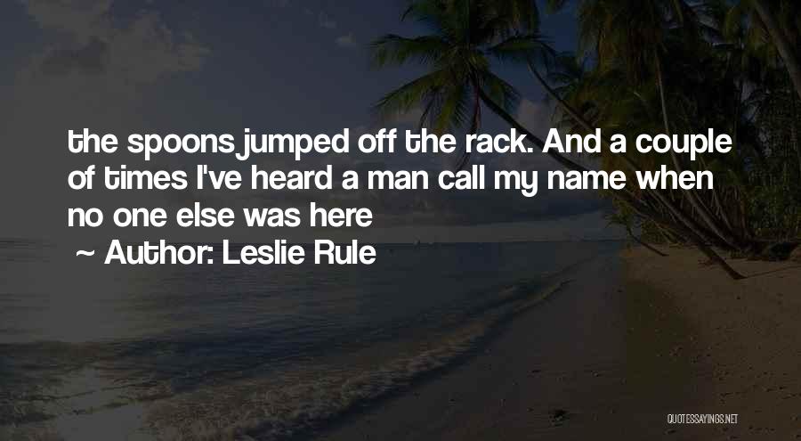 Leslie Rule Quotes 1510546