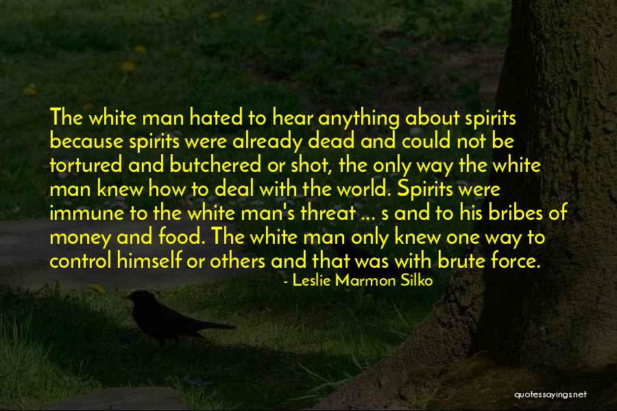 Leslie Silko Quotes By Leslie Marmon Silko Leslie Silko Quotes By Leslie Marmon Silko