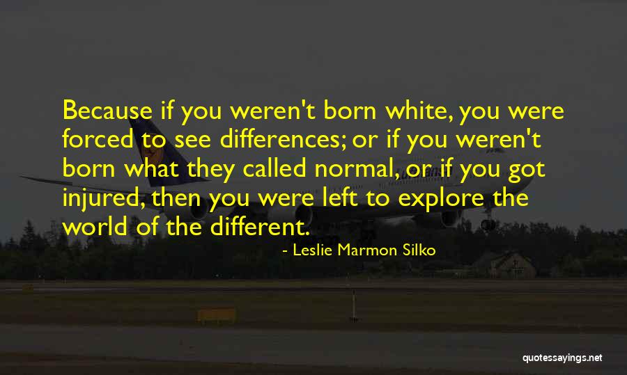 Leslie Silko Quotes By Leslie Marmon Silko Leslie Silko Quotes By Leslie Marmon Silko