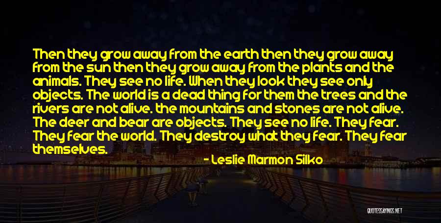 Leslie Silko Quotes By Leslie Marmon Silko Leslie Silko Quotes By Leslie Marmon Silko
