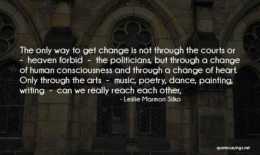 Leslie Silko Quotes By Leslie Marmon Silko Leslie Silko Quotes By Leslie Marmon Silko