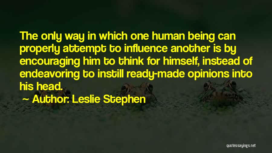 Leslie Stephen Quotes 1088993