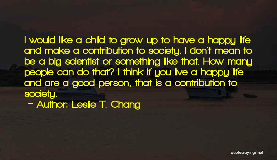 Leslie T. Chang Quotes 1870843