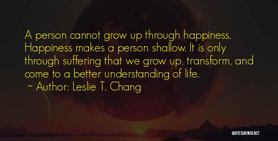 Leslie T. Chang Quotes 418609