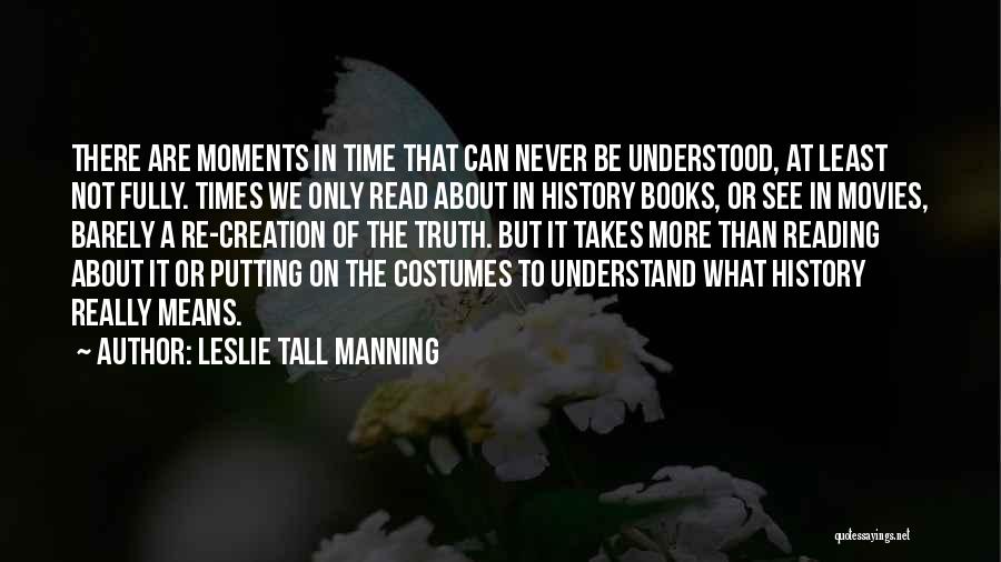 Leslie Tall Manning Quotes 2259496