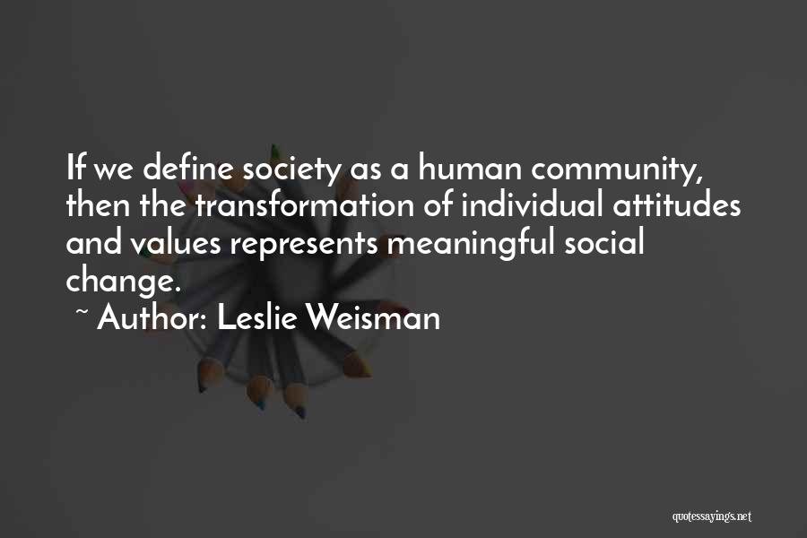 Leslie Weisman Quotes 640879