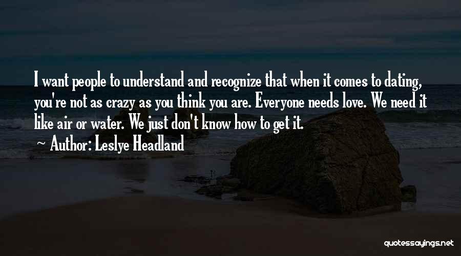 Leslye Headland Quotes 311073