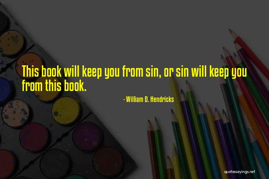 Lesmateriaal Toevoegen Quotes By William D. Hendricks Lesmateriaal Toevoegen Quotes By William D. Hendricks