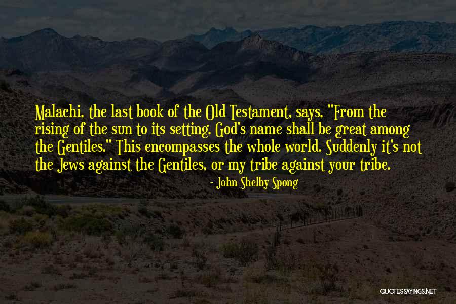 Leson Quotes By John Shelby Spong Leson Quotes By John Shelby Spong