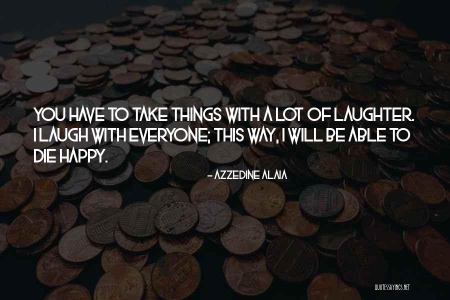 Lesortic Quotes By Azzedine Alaia Lesortic Quotes By Azzedine Alaia