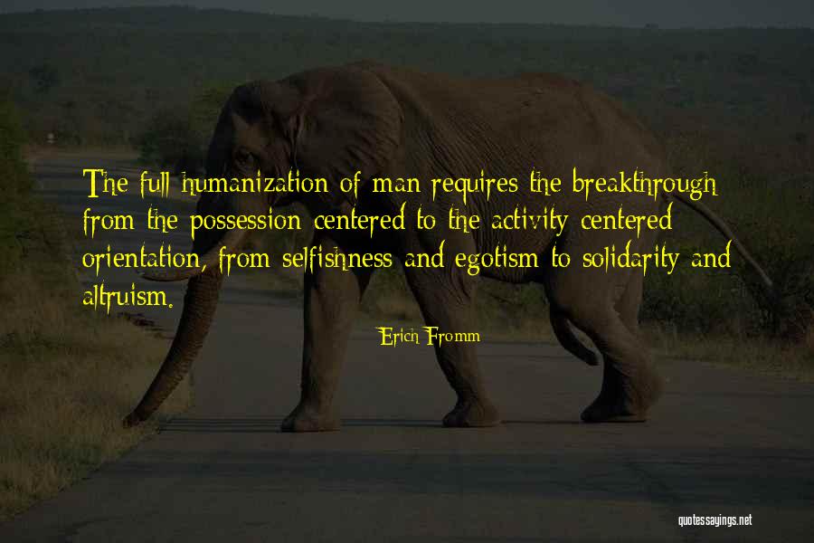 Lespedezas Quotes By Erich Fromm Lespedezas Quotes By Erich Fromm