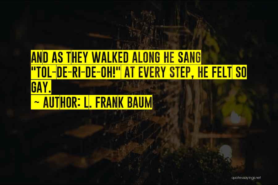 L'esprit De L'escalier Quotes By L. Frank Baum