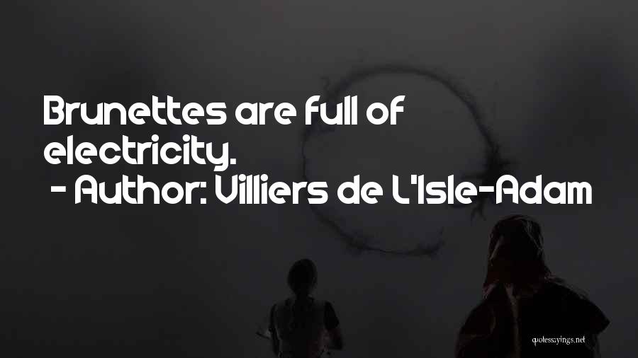 L'esprit De L'escalier Quotes By Villiers De L'Isle-Adam