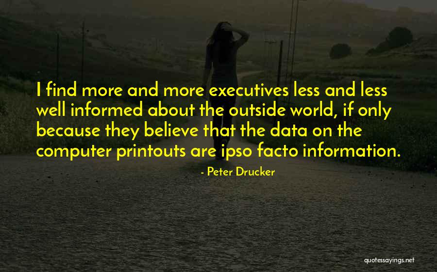 Less And More Quotes By Peter Drucker