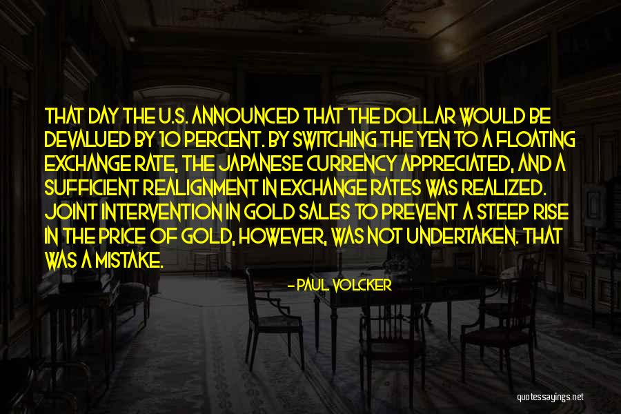 Less Appreciated Quotes By Paul Volcker