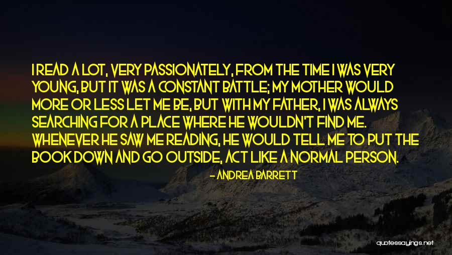Less Book Quotes By Andrea Barrett Less Book Quotes By Andrea Barrett