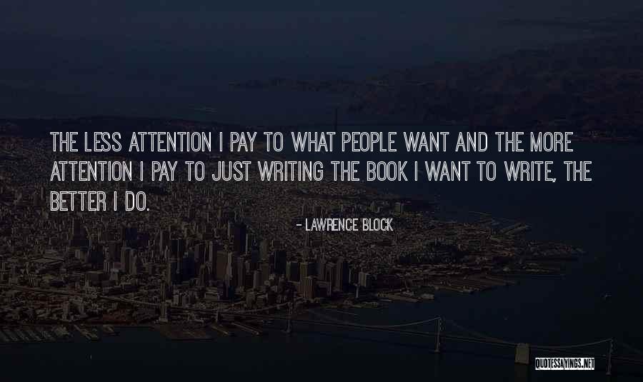 Less Book Quotes By Lawrence Block Less Book Quotes By Lawrence Block