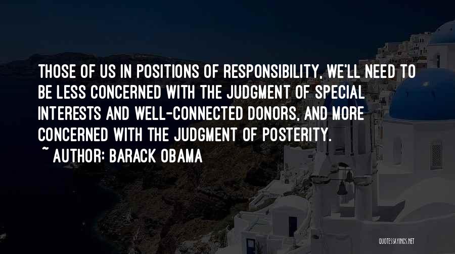 Less Concerned Quotes By Barack Obama