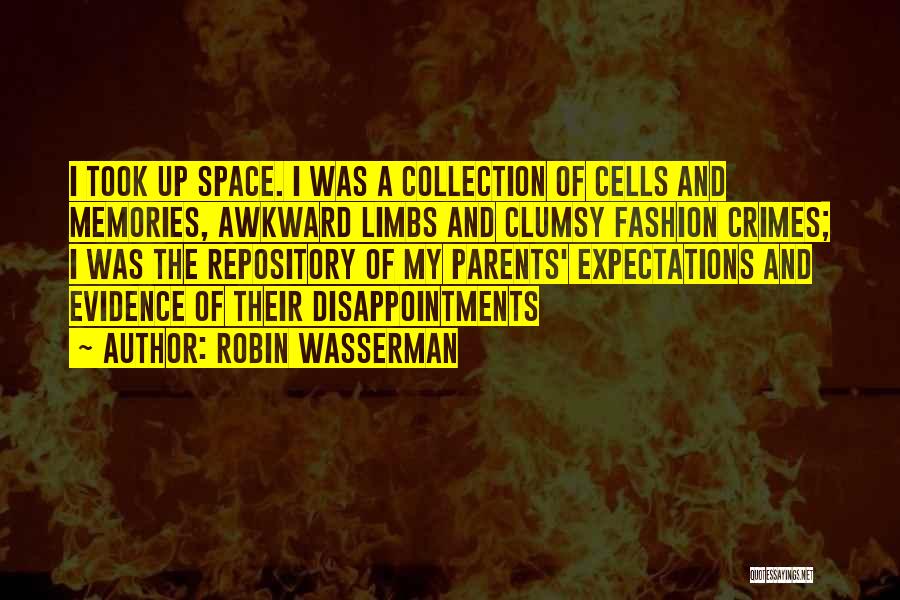 Less Expectations Less Disappointments Quotes By Robin Wasserman