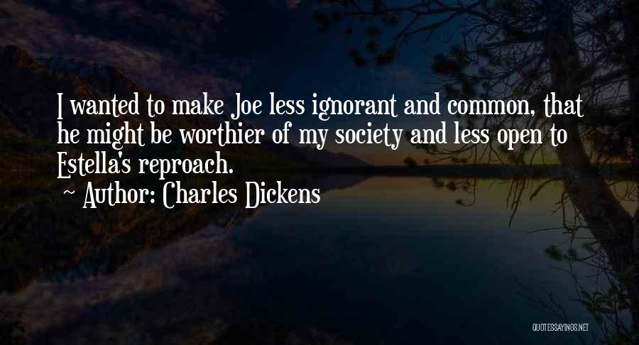 Less Expectations Quotes By Charles Dickens