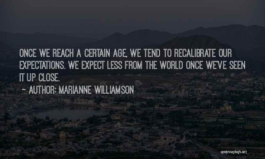 Less Expectations Quotes By Marianne Williamson