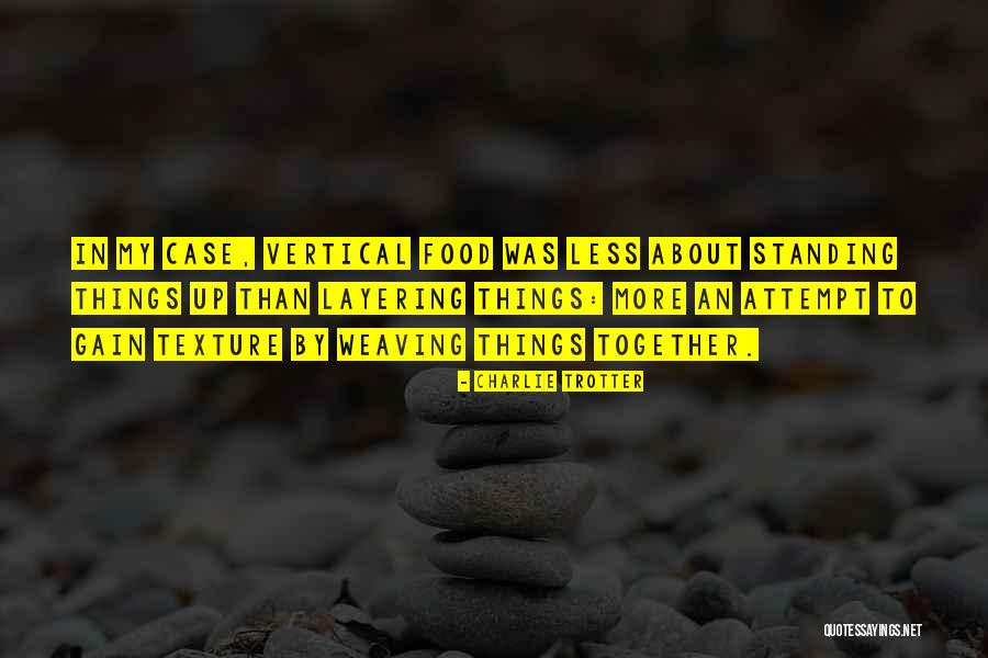 Less Food Quotes By Charlie Trotter Less Food Quotes By Charlie Trotter
