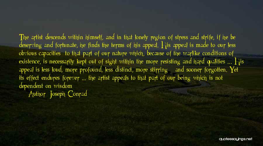 Less Fortunate Quotes By Joseph Conrad