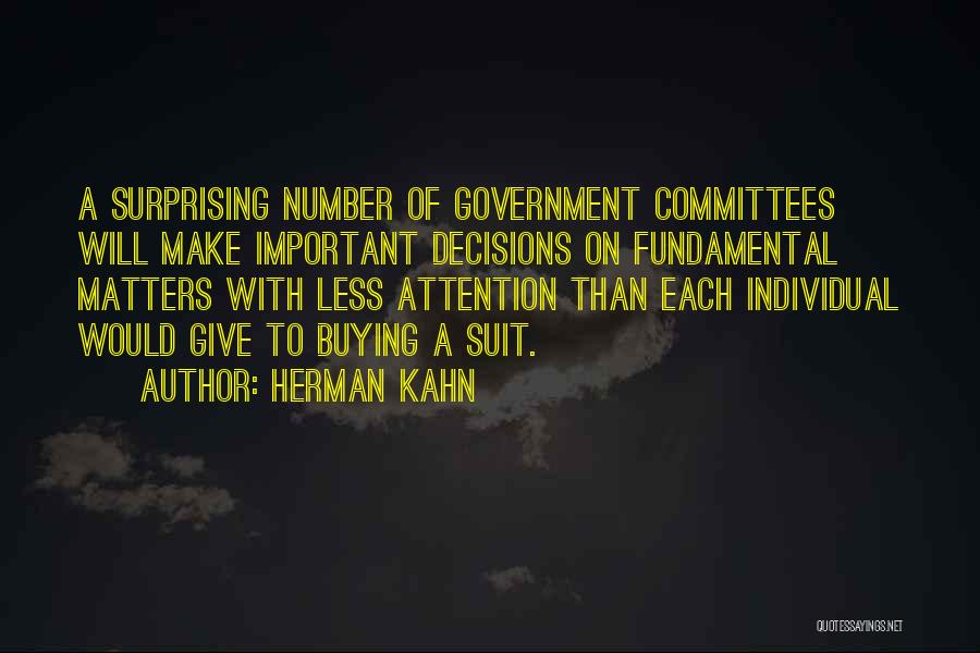 Less Government Quotes By Herman Kahn