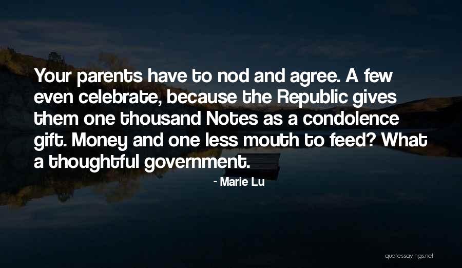 Less Government Quotes By Marie Lu