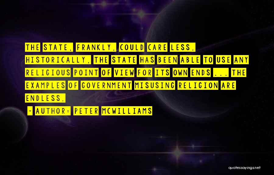 Less Government Quotes By Peter McWilliams