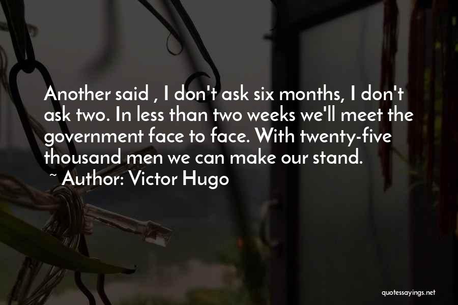 Less Government Quotes By Victor Hugo