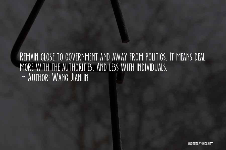Less Government Quotes By Wang Jianlin