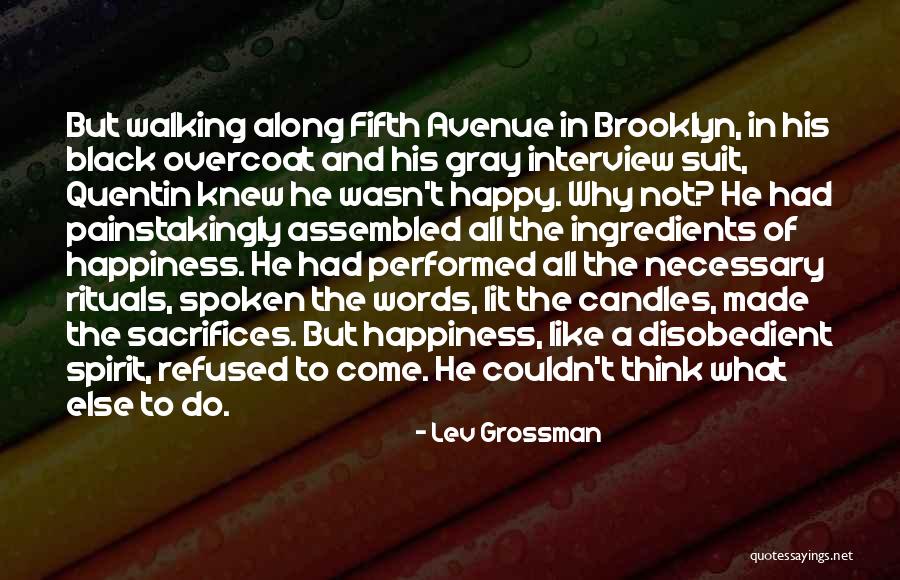 Less Grossman Quotes By Lev Grossman Less Grossman Quotes By Lev Grossman