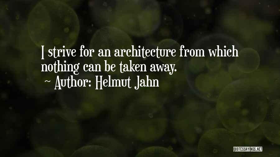 Less Is More Architecture Quotes By Helmut Jahn