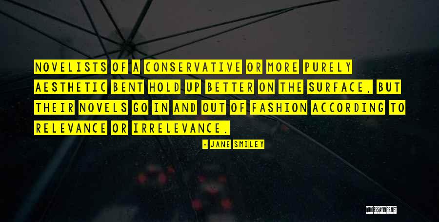 Less Is More Fashion Quotes By Jane Smiley Less Is More Fashion Quotes By Jane Smiley