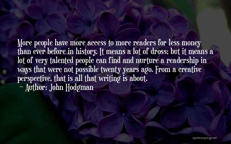 Less Is More Writing Quotes By John Hodgman