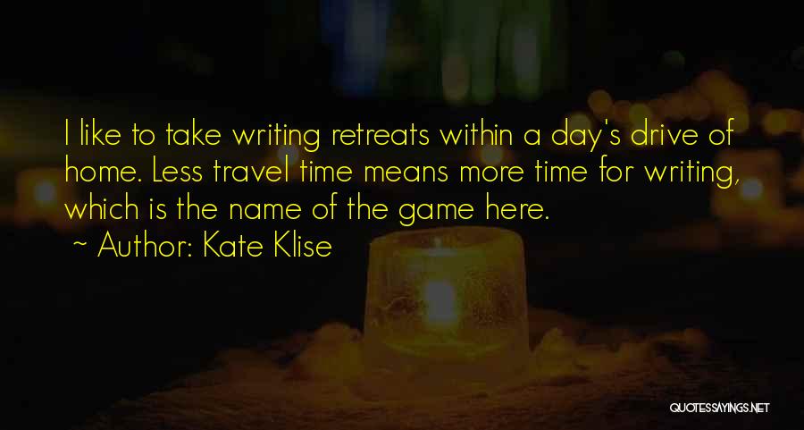 Less Is More Writing Quotes By Kate Klise