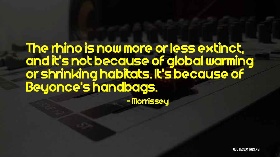 Less Is Now Quotes By Morrissey Less Is Now Quotes By Morrissey