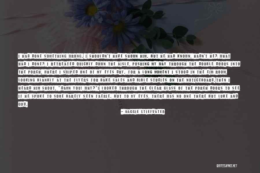 Less Known Bible Quotes By Maggie Stiefvater Less Known Bible Quotes By Maggie Stiefvater