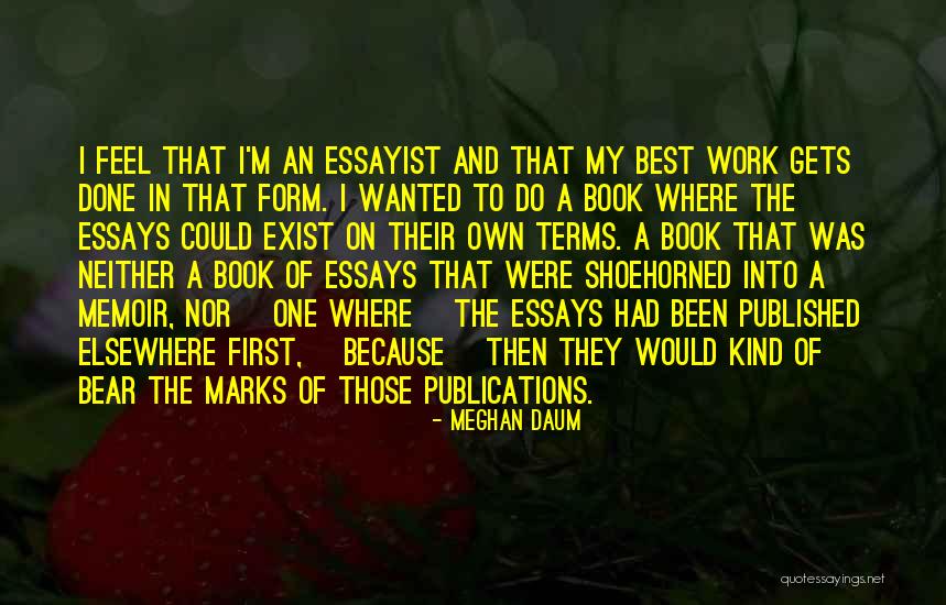 Less Marks Quotes By Meghan Daum Less Marks Quotes By Meghan Daum