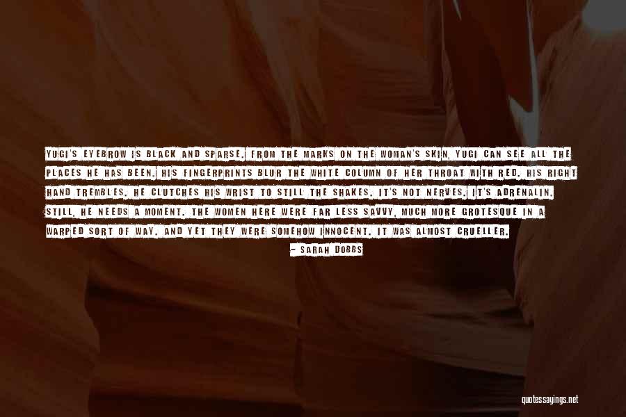 Less Marks Quotes By Sarah Dobbs Less Marks Quotes By Sarah Dobbs