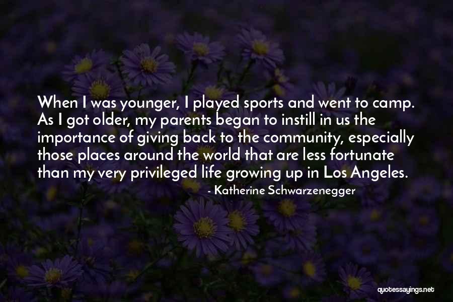 Less Privileged Quotes By Katherine Schwarzenegger Less Privileged Quotes By Katherine Schwarzenegger
