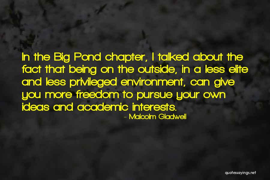 Less Privileged Quotes By Malcolm Gladwell Less Privileged Quotes By Malcolm Gladwell