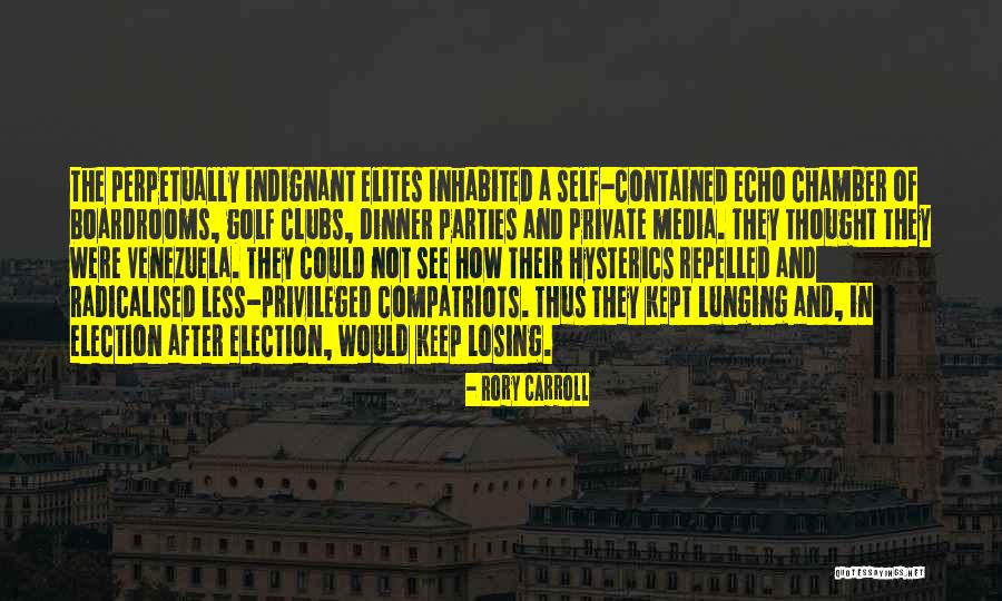 Less Privileged Quotes By Rory Carroll Less Privileged Quotes By Rory Carroll